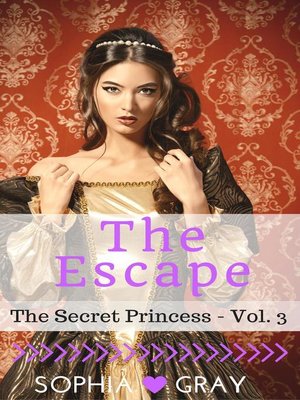 cover image of The Escape (The Secret Princess--Volume 3)